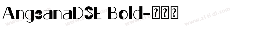 AngsanaDSE Bold字体转换